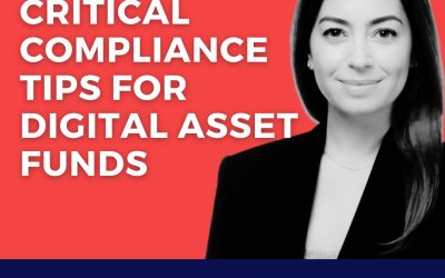 Critical Compliance Tips For Digital Asset Funds