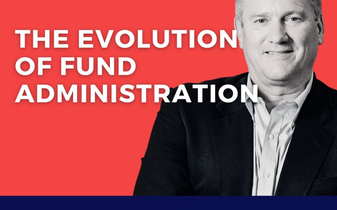 Navigating the Evolution of Fund Administration with Dan from Trident Trust