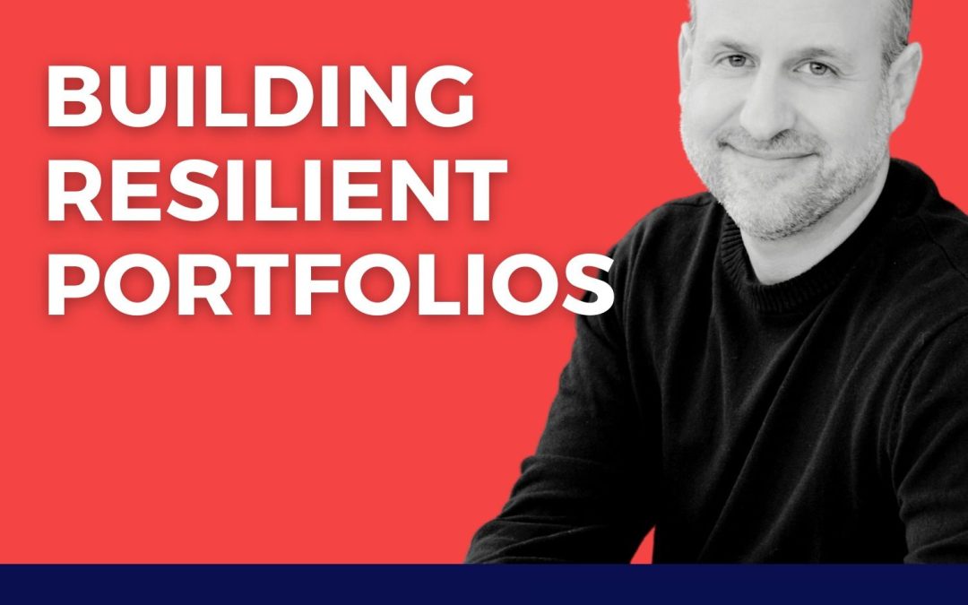 Building Resilient Portfolios with Jeff Sarti