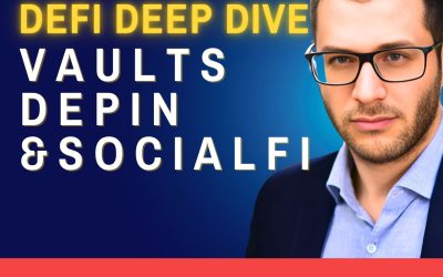 #112 Evgeny Gokhberg, Re7 Capital – DePIN, SocialFi & DeFi Vaults – an Institutional Prospective