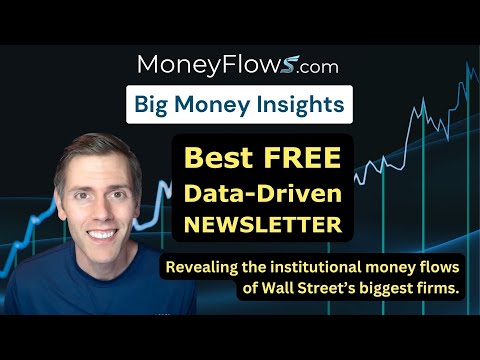 Big Money Insights | Best FREE Data-Driven Stock Market Newsletter | MoneyFlows.com