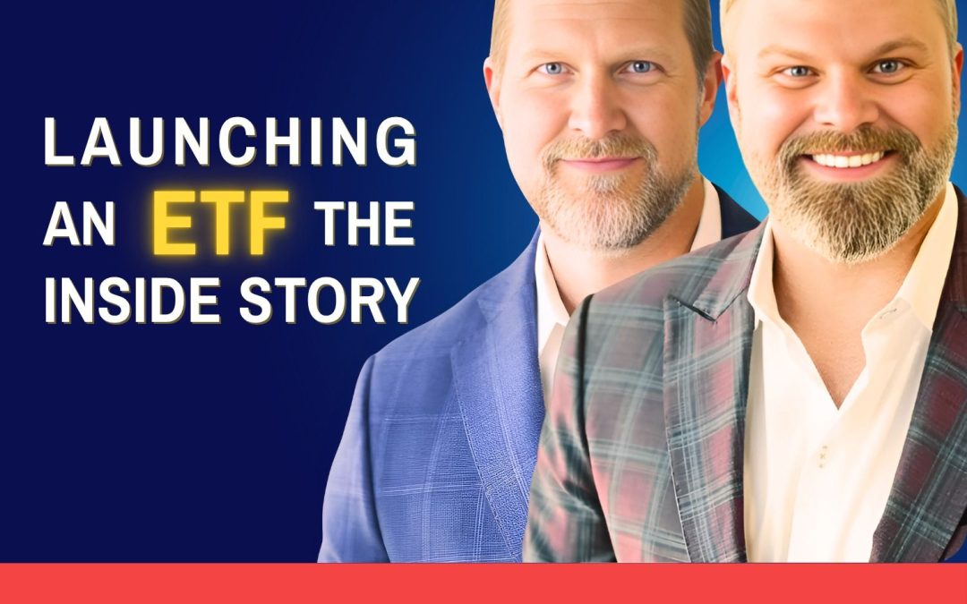 #115 Joe Sando &  Mark Adams, Fortuna Funds – Insights from Launching and Managing and ETF