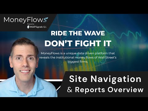 Site Navigation & Reports Overview | MoneyFlows.com