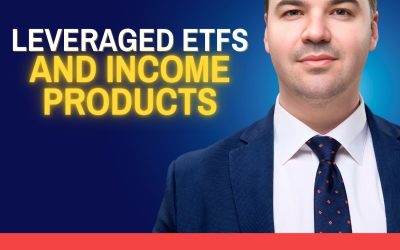 #133  Oktay Kavrak, Leverage Shares – Leveraged ETFs and Income Products